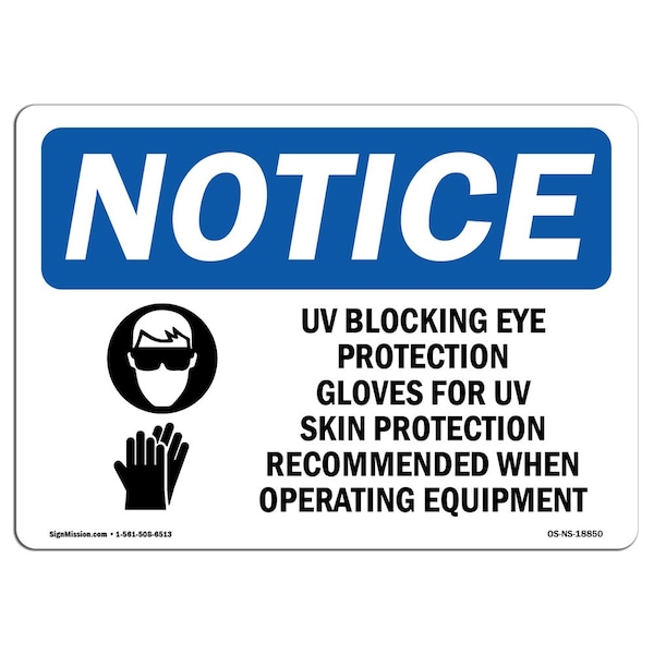 Signmission OSHA Sign, UV Blocking Eye Protection & With, 10in X 7in Rigid Plastic, 10" W, 7" H, Landscape OS-NS-P-710-L-18850 - main